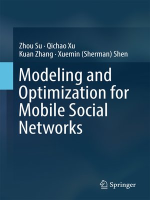cover image of Modeling and Optimization for Mobile Social Networks